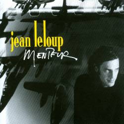 Jean Leloup : Menteur